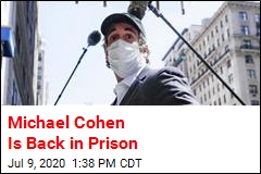 Michael Cohen Is Back in Custody
