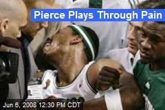 Pierce Plays Through Pain
