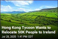 Hong Kong Tycoon Wants to Relocate 50K People to Ireland