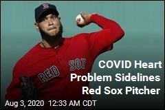 COVID Heart Problem Sidelines Red Sox Pitcher
