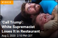 Trump-Loving White Supremacist Loses It in Restaurant