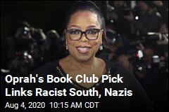 Oprah&#39;s Book Club Pick Links Racist South, Nazis