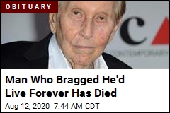 Man Who Bragged He&#39;d Live Forever Has Died