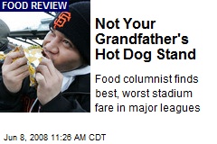 Not Your Grandfather's Hot Dog Stand