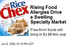 Rising Food Allergies Drive a Swelling Specialty Market