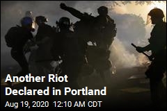 Another Riot Declared in Portland