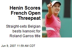 Henin Scores French Open Threepeat