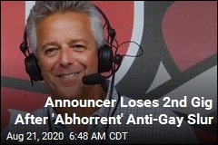 Announcer Loses Another Gig After On-Air Anti-Gay Slur