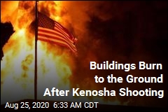 Buildings Burn to the Ground After Kenosha Shooting