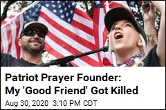 Patriot Prayer Founder: Dead Man Was My Friend