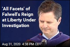 &#39;All Facets&#39; of Falwell&#39;s Reign at Liberty Under Investigation