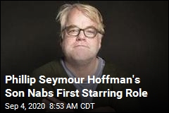 Phillip Seymour Hoffman&#39;s Son Nabs First Starring Role