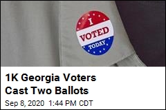 1K People Voted Twice in Georgia