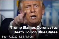 Trump: Without Blue States, Our Death Toll Would Be Low