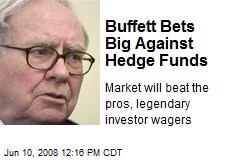 Buffett Bets Big Against Hedge Funds