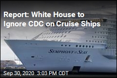 Report: White House to Ignore CDC on Cruse Ships