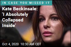 Kate Beckinsale: &#39;I Absolutely Collapsed Inside&#39;