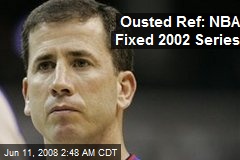 Ousted Ref: NBA Fixed 2002 Series