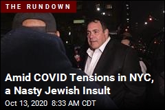 Amid COVID Tensions in NYC, a Nasty Jewish Insult