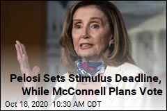 Pelosi, McConnell Set Their Own Stimulus Deadlines