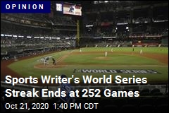 Sports Writer&#39;s World Series Streak Ends at 252 Games