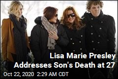 Lisa Marie Presley Speaks Out on Son&#39;s Death