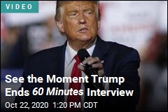 See the Moment Trump Ends 60 Minutes Interview