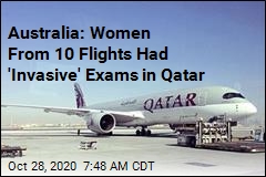 Qatar: Sorry for Yanking Women Off Planes for &#39;Invasive&#39; Exams