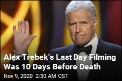 Alex Trebek&#39;s Last Day Filming Was 10 Days Before Death
