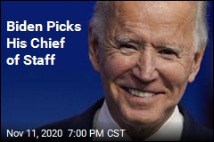 Biden Picks His Chief of Staff