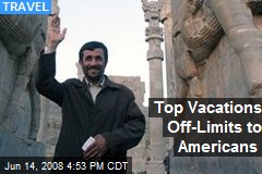 Top Vacations Off-Limits to Americans