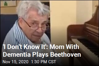 &#39;I Don&#39;t Know It&#39;: Mom With Dementia Plays Beethoven