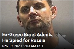 Ex-Green Beret Admits Spying for Russia