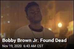Bobby Brown Jr. Found Dead