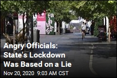 Angry Officials: State&#39;s Lockdown Was Based on a Lie