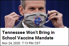 Tennessee Won&#39;t Mandate Vaccines in Its Schools