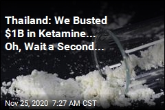 Thailand Hailed a Big Ketamine Bust. Only Problem: No Ketamine