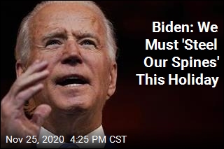 Biden: We Must 'Steel Our Spines' This Holiday
