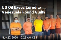 Venezuela Finds 6 US Oil Execs Guilty