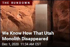 We Know How That Utah Monolith Disappeared