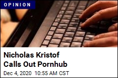 Nicholas Kristof: It&#39;s Time to Stand Up to Pornhub