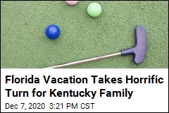 Florida Vacation Takes Horrific Turn for Kentucky Family
