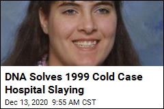 DNA Solves 1999 Cold Case Hospital Slaying