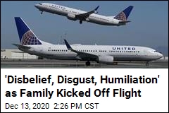 &#39;Disbelief, Disgust, Humiliation&#39; as Family Kicked Off Flight