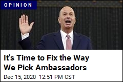 Let&#39;s Stop Letting Donors Buy Ambassadorships