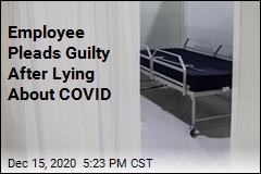 Employee Pleads Guilty After Lying About COVID