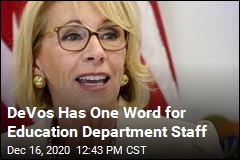 DeVos to Education Department Staff: &#39;Resist&#39;