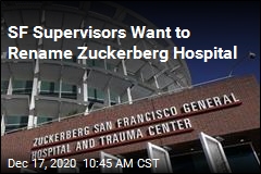 SF Supervisors Say Zuck&#39;s Name Shouldn&#39;t Be on Hospital