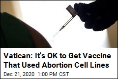 Vatican: COVID Vaccines Using Abortion Cell Lines OK