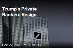 Trump&#39;s Private Bankers Resign